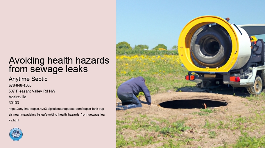 Avoiding health hazards from sewage leaks